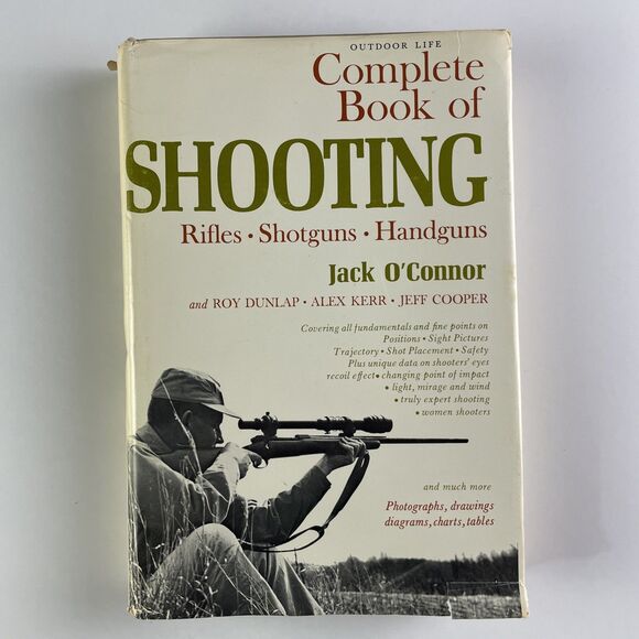 Complete Book of Shooting Jack O'Connor First Edition 1965 Hardcover Hunting - Picture 1 of 15